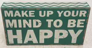 Make Up our Mind to be Happy 9-1/2" W x 5" H Wall Hanging Decor