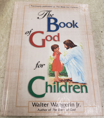 The Book of God for Children Hardcover by Walter Wangerin Jr.