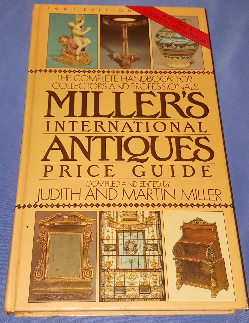 Millers' International Antiques Price Guide: 1991 Edition Hardcover